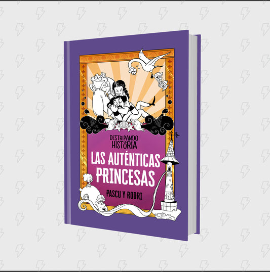 Las Auténticas Princesas | Detripando la Historia
