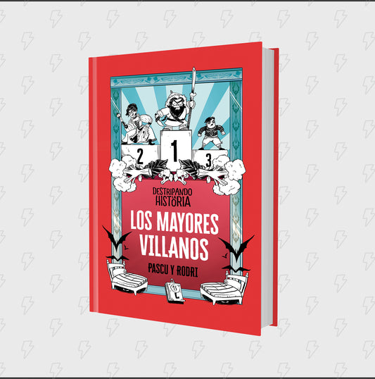 Los Mayores Villanos | Destripando la Historia